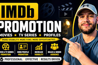 do imdb promotion for your movie, TV series, imdb page, and imdb profile