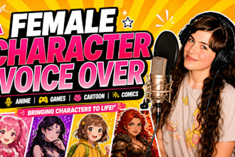 be your english female character voice actor for video game, anime and cartoons
