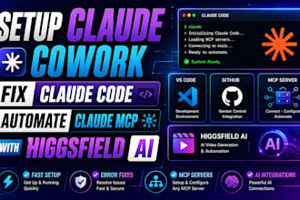 setup claude cowork fix claude code automate claude mcp with higgsfield