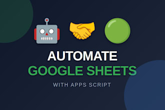 automate google sheets using  apps script