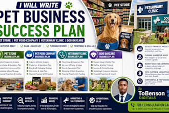 write pet store, pet food company, veterinary clinic, dog daycare business plan
