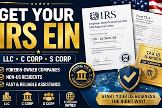 obtain irs ein for llc, c corp, s corp and foreign owned company