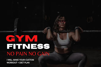create a custom workout and diet plan for you in 24 hours