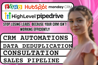 clean, deduplicate, organize hubspot, gohighlevel, zoho crm pipedrive monday crm