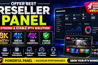 offer best reseller panel, strong 8k, mega ott, stream 4k, dream 4k, trex, credi