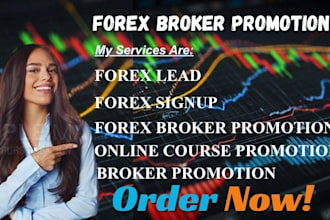 forex broker promotion forex lead generation forex trading forex link promotion