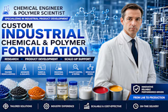 develop custom industrial chemical and polymer formulations