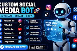 do custom social media bot, youtube bot, instagram bot twitter x bot, tiktok bot