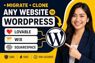 migrate clone wix, webflow, shopify, lovable, squarespace website to wordpress