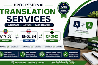 translate english,amharic and  oromo accuratly