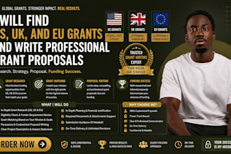 find US, UK, and eu grants and write grant proposals for your organization