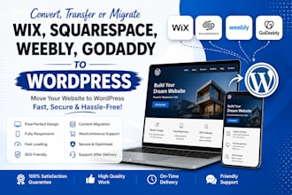 convert, transfer or migrate squarespace, godaddy, weebly, wix to wordpress
