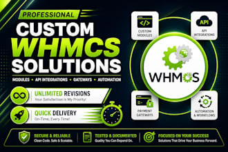 be your whmcs developer for custom modules, apis, gateways and automation