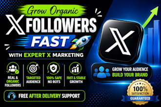grow organic x followers fast with expert twitter x marketing