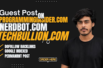 do guest post on nerdbot, programminginsider, techbullion