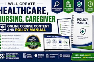 create healthcare, nursing, caregiver online course content and policy manual