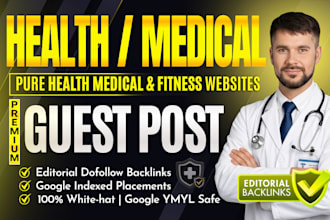 secure premium guest post backlinks on high traffic health, medical blogs