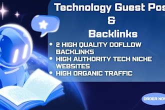 publish technology guest post, backlinks, seo for you