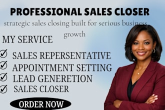 be your professional sales representative and close more deals