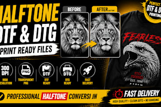 create halftone dtf dtg print ready files for t shirt within 5 hours