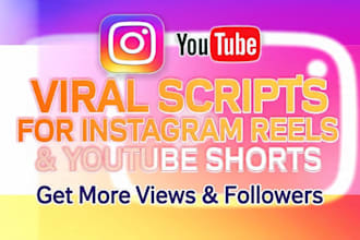 write viral instagram reels and youtube script for 2026
