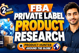 be private label va product hunter, product research around worldwide 2 hours