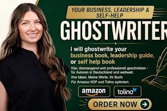 ghostwrite your business book, leadership guide, or self help book
