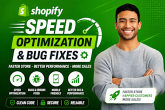 optimize shopify speed, fix bugs, and improve store performance