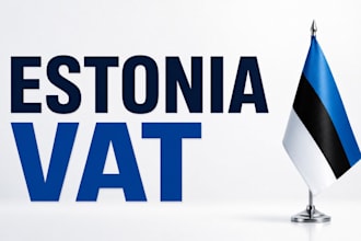 take the stress out of your estonia vat registration and vat returns filing