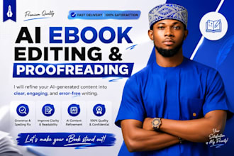 edit, proofread, and rewrite ai or human written ebooks ai written book editing