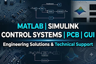 matlab, simulink, control systems, pcb design, gui, engineering projects