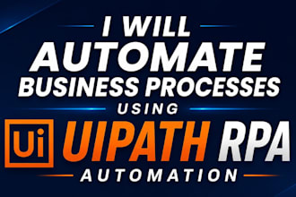 automate business processes using uipath rpa automation
