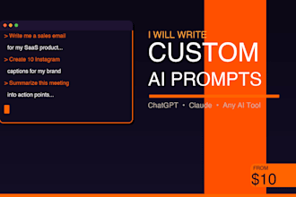 write custom ai prompts for chatgpt, claude, or any ai tool