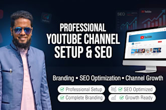 create, brand and SEO optimize your youtube channel professionally