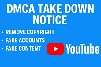 takedown delete remove copyright youtube channels videos images on social media