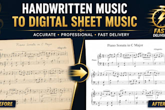 transcribe your handwritten music into clean sheet music, sibelius or musescore