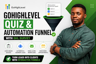 create gohighlevel quiz and automation, go highlevel funnel and ghl survey