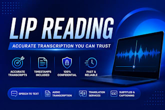 provide accurate forensic lip reading for silent video transcription