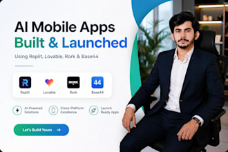 build and launch rork, lovable, bolt, replit  mobile app