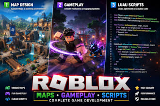 be your roblox game developer for advanced roblox scripting, map design, luau