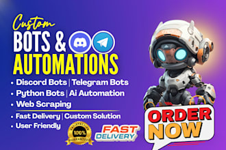 build custom python bot telegram bot discord bot web scrapers ai automation