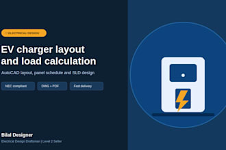 design ev charger layout, load calculation and panel schedule