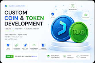 develop a custom blockchain, crypto coin, token and web3 ecosystem