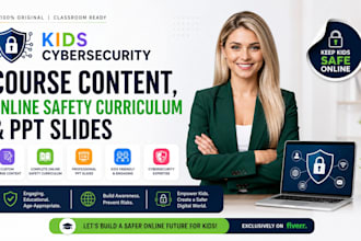 create kids cybersecurity course content, online safety curriculum and ppt slide