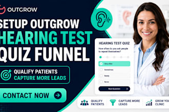 setup outgrow hearing test quiz funnel for hearing clinics patient leads