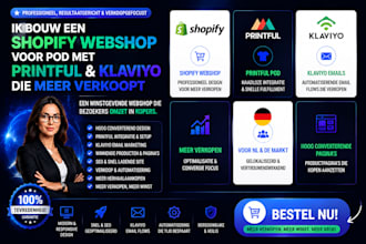 ik bouw een shopify webshop voor pod met printful en klaviyo die meer verkoopt
