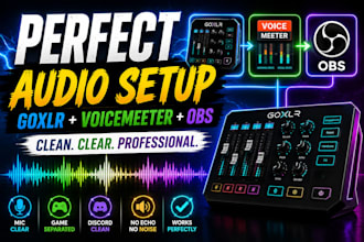 setup and fix goxlr, voicemeeter and obs audio routing for pro streaming