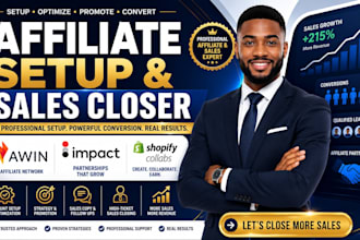 set up awin, impact, shopify collabs affiliate programs and close sales leads