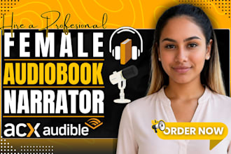 be your female audiobook narrator, female voice over, voice acting, acx audible