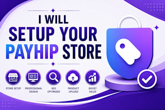 create payhip store, design digital product shop and optimize SEO